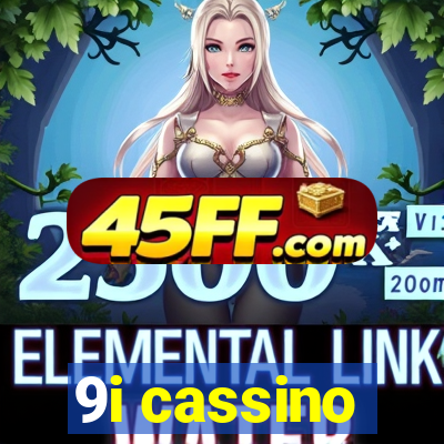 9i cassino